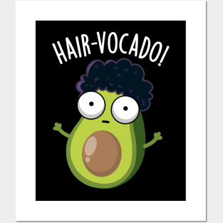 Hair-vocado Funny Avocado Puns Posters and Art